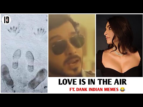 love-is-in-the-air-ft-dank-indian-memes-😂-•-humour-•-id-media