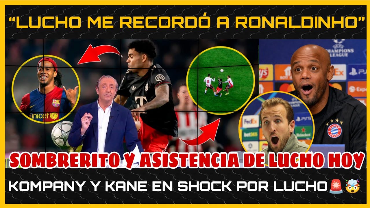 🤯El SOMBRERITO de LUIS DÍAZ que ENLOQUECIÓ A KOMPANY Y KANE |  Asistencia de LUIS DÍAZ vs PSV 🚨