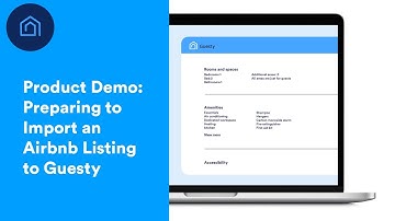 Preparing to Import an Airbnb Listing to Guesty | Guesty Product Demo