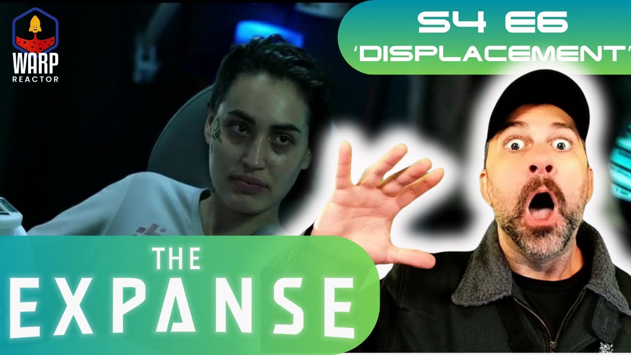The Expanse S4E6 'Displacement' - 1ST TIME WATCHING! REACTION & REVIEW!