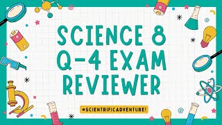 GRADE 8 SCIENCE QUARTER 4 FINAL EXAM REVIEWER