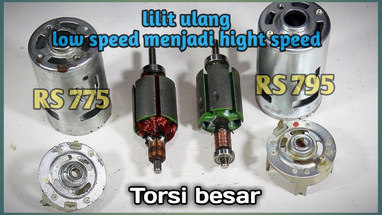 cara gulung atau lilit ulang dinamo DC Rs775 Rs795 atau Rs895 menjadi hight speed dan bertorsi besar