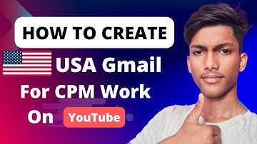 How To Create USA Gmail For CPM Work On YouTube | proxy cpm work | proxy se cpm work kaise kare