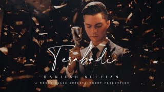 Daniesh Suffian - Terabadi (Official Music Video)