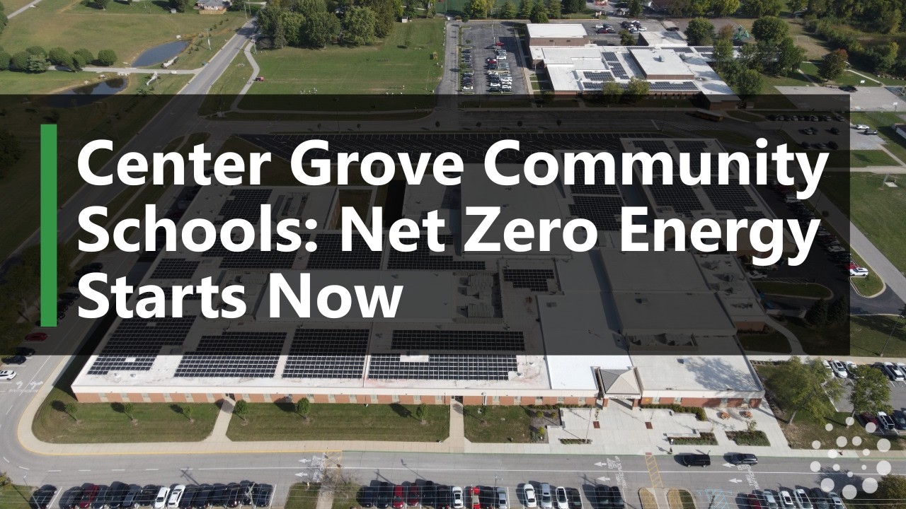 Center Grove Community Schools: Net Zero Energy Starts Now - YouTube