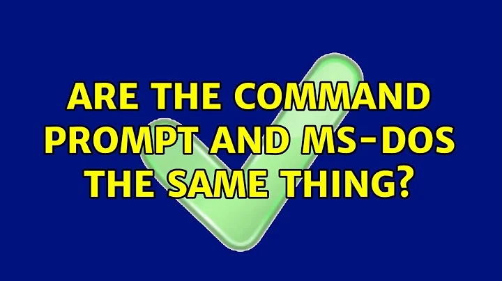 Are the Command Prompt and MS-DOS the same thing? (6 Solutions!!)