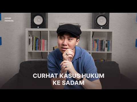 Curhat Kasus Hukum ke Sadam