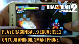 How to Play Dragon Ball Xenoverse 2 on Your Android Smartphone screenshot 1