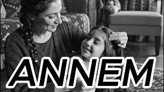 Annem (Yeni̇ Şarki - 2026)