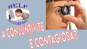 Qual o período que a conjuntivite é contagiosa?