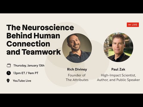 The Neuroscience Behind Human Connection and Teamwork with Paul Zak