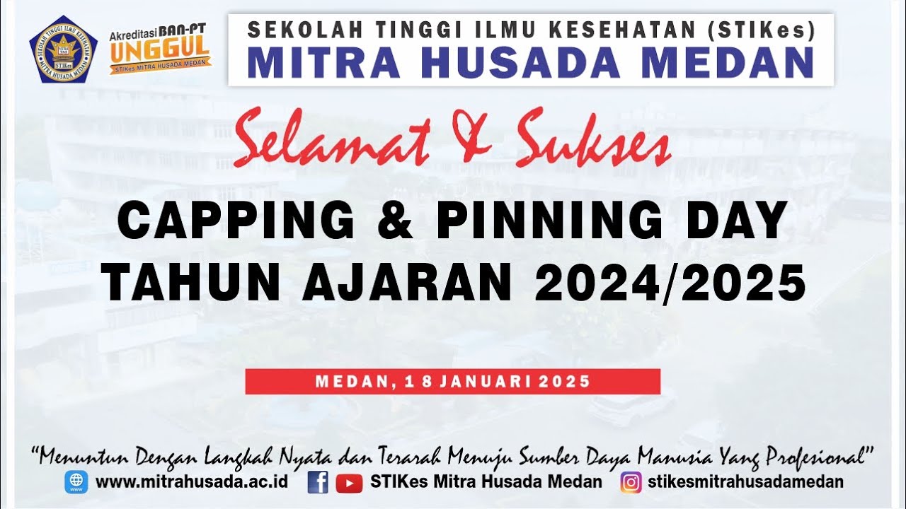 Selamat dan Sukses STIKes Mitra Husada Medan Melaksanakan Capping&Pinning Day Tahun Ajaran 2024/2025