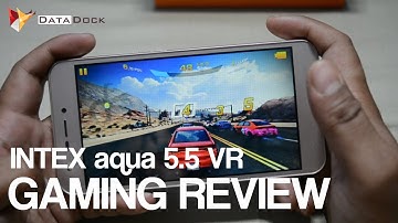 Intex Aqua 5.5 VR Gaming Review | Data Dock
