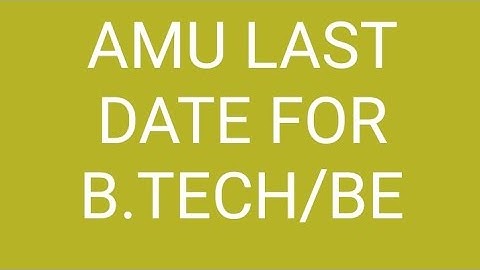AMU B.Tech/ B.Arch Programme 2020,