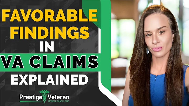 What Are Favorable Findings in VA Disability Claims ? | All You Need To Know