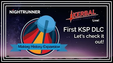 Making History Expansion - Taking a look at the Mission Builder - KSP Live