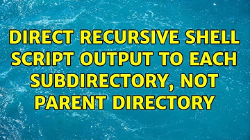Unix & Linux: Direct recursive shell script output to each subdirectory, not parent directory