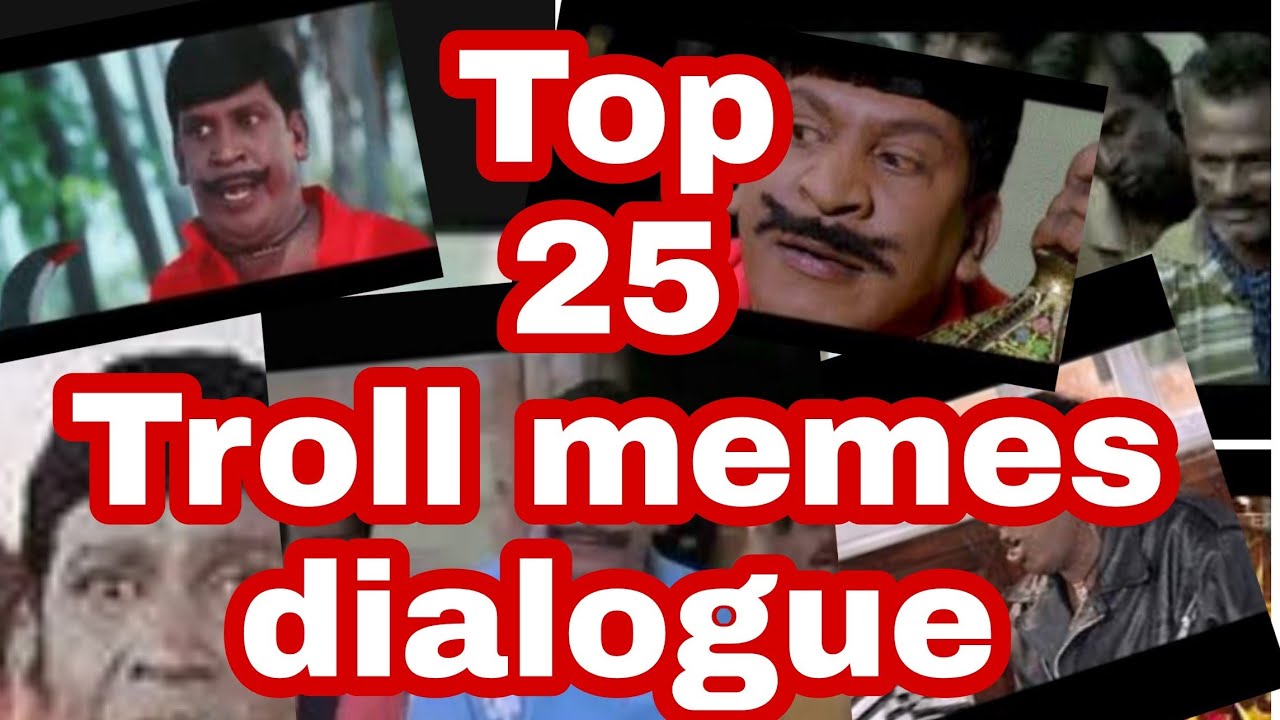 Top 25 Troll memes  Tamil dialogue