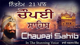 Chaupai Sahib 21 Path Nitnem | Vol 126 | Chaupai Fast | Chaupai Path Full | Bhai Avtar Singh.