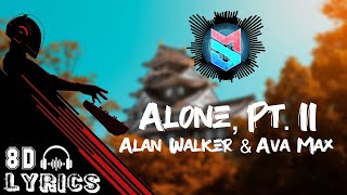 Alone,Pt.II 8D Lyrics | Alan Walker \& Ava Max | 8D Audio | Lyrical Video