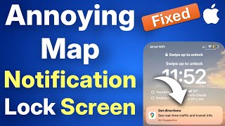 Stop Google Map Notifications on iPhone Lock Screen