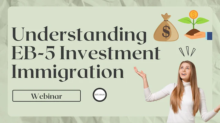 Webinar: Understanding EB-5 Investment Immigration - DayDayNews