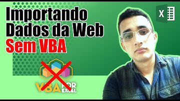 IMPORTANDO dados da WEB para o EXCEL Sem VBA