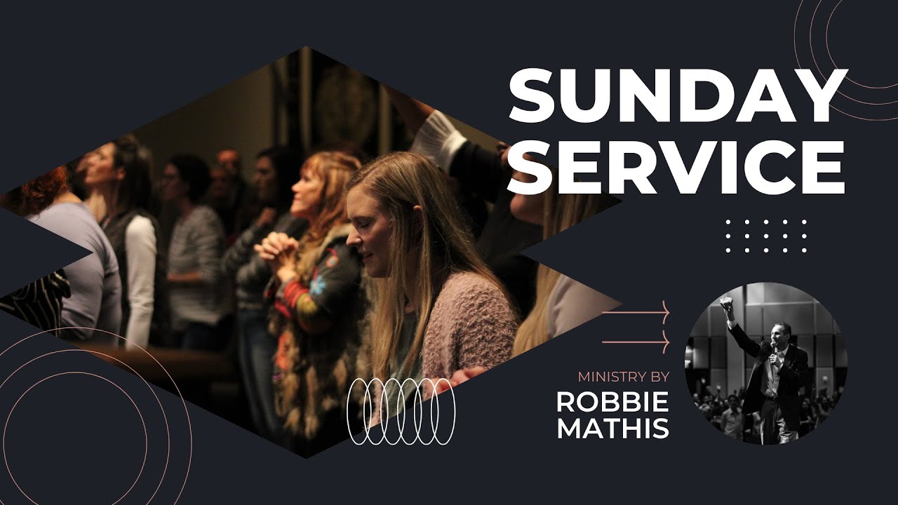05.23.21 | SUNDAY SERVICE | PASTOR ROBBIE MATHIS - YouTube