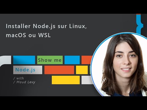 Comment installer Node.js sur Linux, macOS ou WSL - Show me Node.js Ep. 02