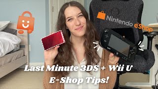 Last Minute 3DS + Wii  U E-Shop Tips! | making sure you have what you need before the E-Shop closes!