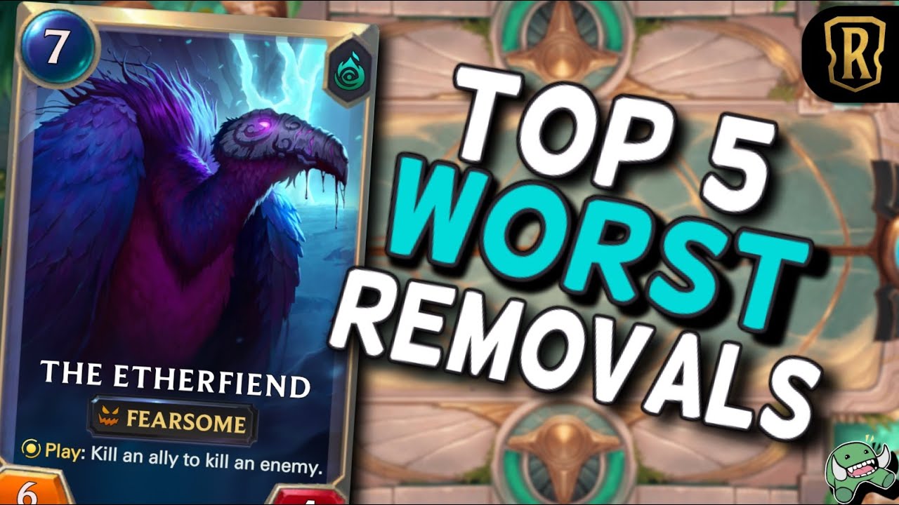 TOP 5 Worst Removals in LoR: Avoid These Cards! || 