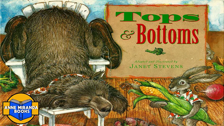 Kids Book Read Aloud: TOPS AND BOTTOMS by Janet St...