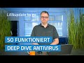 LANupdate to go | So funktioniert Deep Dive Antivirus