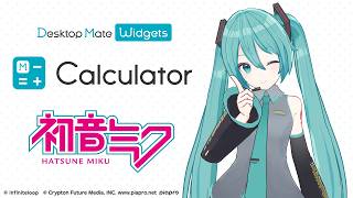【🎥 Trailer Released 🎉】Hatsune Miku DLC | Calculator - Desktop Mate Widgets screenshot 1