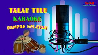 TALAK - TILU - KARAOKE - RAMPAK@StudioMiniclass