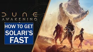 Dune Awakening How To Make Money Fast | How To Farm Solari's