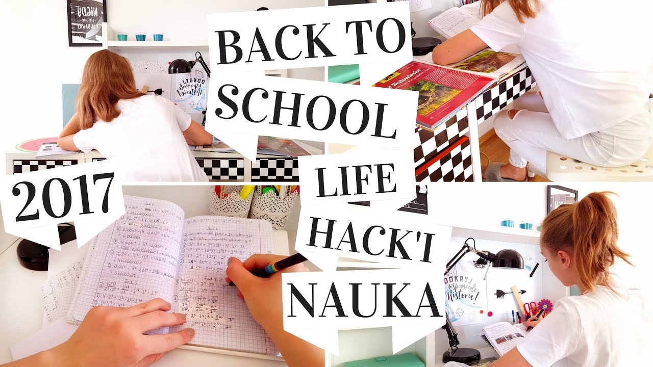 BACK TO SCHOOL 2017 LIFE HACK'I JAK SZYBCIEJ SIĘ UCZYĆ