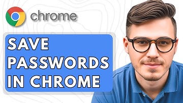 How To Save Passwords In Google Chrome [2025 Guide]