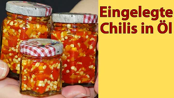 Wie lange sind Chilis in Öl haltbar?