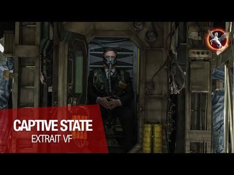 CAPTIVE STATE - Extrait "Vous voulez quoi ?" VF