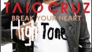 Taio Cruz - Break Your Heart (High Tone) (2009)