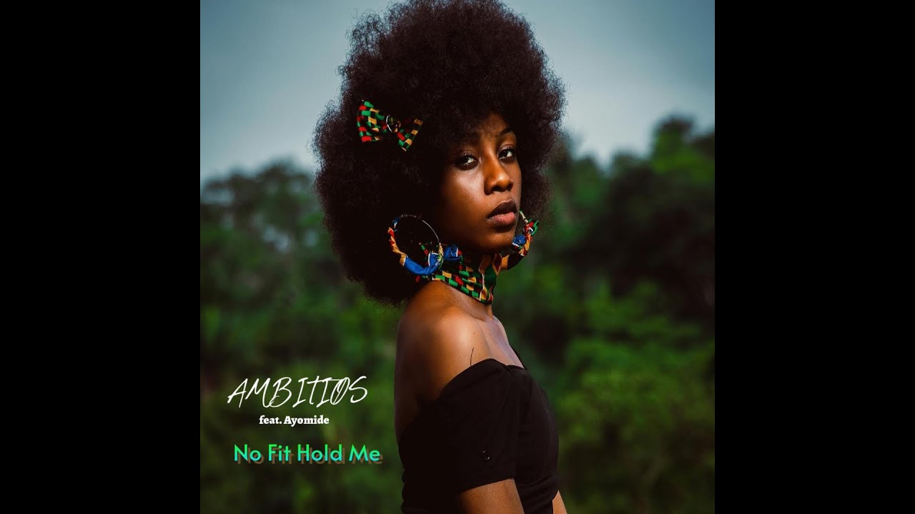No Fit Hold Me - Music Video by Ambitiøs - Shazam, image size:1280x720