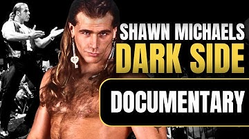 The Dark Side of Shawn Michaels | Wrestling Documentary