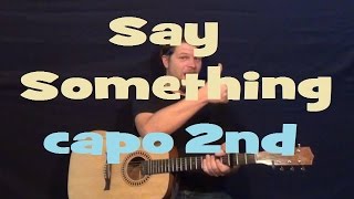 Say Something (A Great Big World) Easy Strum Guitar Lesson How to Play Tutorial Capo 2nd Fret