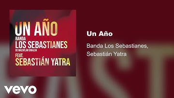 Banda Los Sebastianes De Saúl Plata - Un Año (Audio) ft. Sebastián Yatra