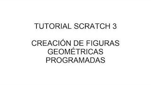 TUTORIAL SCRATCH 3   FIGURAS GEOMETRICAS