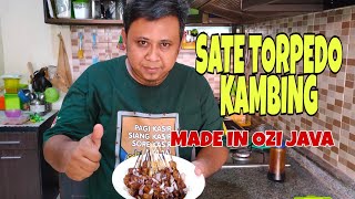 Sate Torpedo Kambing | Cara Membuatnya Ala Ozi Java Bikin Empuk dan Lezat