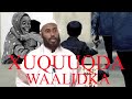 XUQUUQDA WAALIDA AY KUGU LEEYIHIIN Sh Maxamed Macalin Abshir XUQUUQDA WAALIDA AY KUGU LEEYIHIIN Sh Maxamed Macalin Abshir