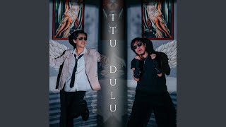 Itu Dulu (feat. Ian Kasela)