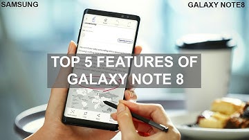 Samsung Galaxy Note 8 - TOP 5 FEATURES. 😍😍